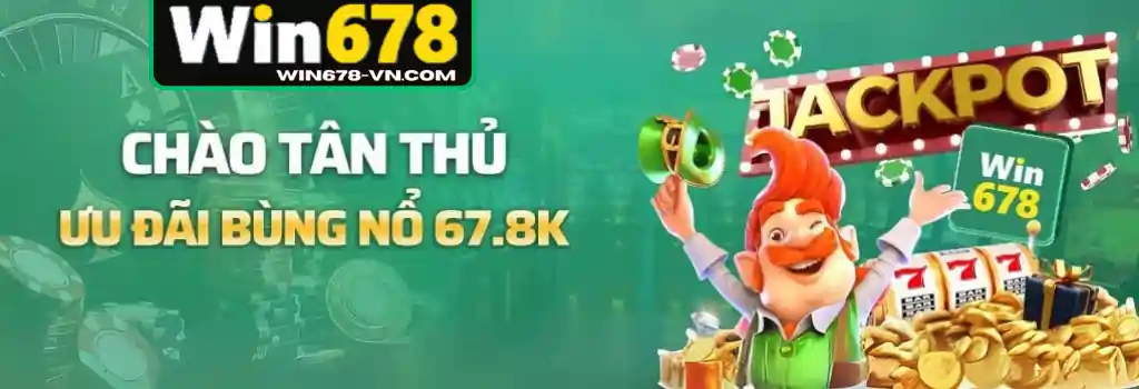 Khuyến Mãi Hấp Dẫn Tại WIN678